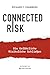 Vernetztes Risiko (Connected Risk) by Richard Chambers