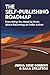 The Self-Publishing Roadmap by Jenna Rose Robbins