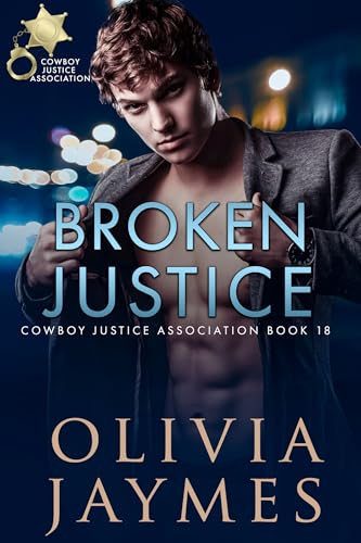 Broken Justice (Cowboy Justice Association #18)