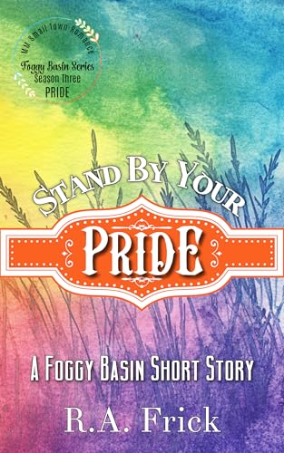 Stand by Your Pride (Kindle Edition)