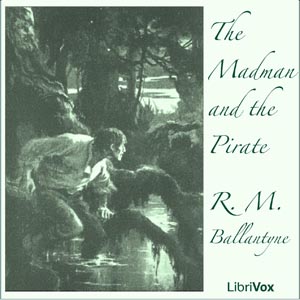 The Madman and the Pirate (Audiobook)