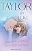 Taylor in Love by Anna Pointer