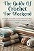 The Guide Of Crochet For We...