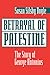 Betrayal Of Palestine: The ...