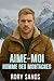 Aime-moi Fondre, Homme des ...