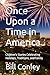 Once Upon a Time in America...