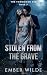 Stolen from the Grave: A Da...