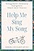 Help Me Sing My Song: Young...