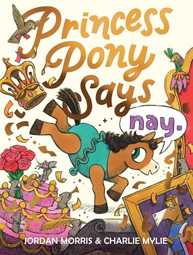 Princess Pony Says Nay (Kindle Edition)