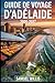 GUIDE DE VOYAGE D'ADÉLAÏDE ...