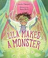 Lila Makes a Monster