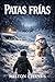 Patas frías: (English versi...