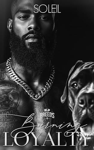 Burning Loyalty (BLP Breeds Book 3)