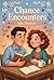 Chance Encounters: A Gentle...