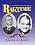 Ragtime: An Encyclopedia, Discography, and Sheetography