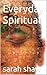Everyday Spiritual