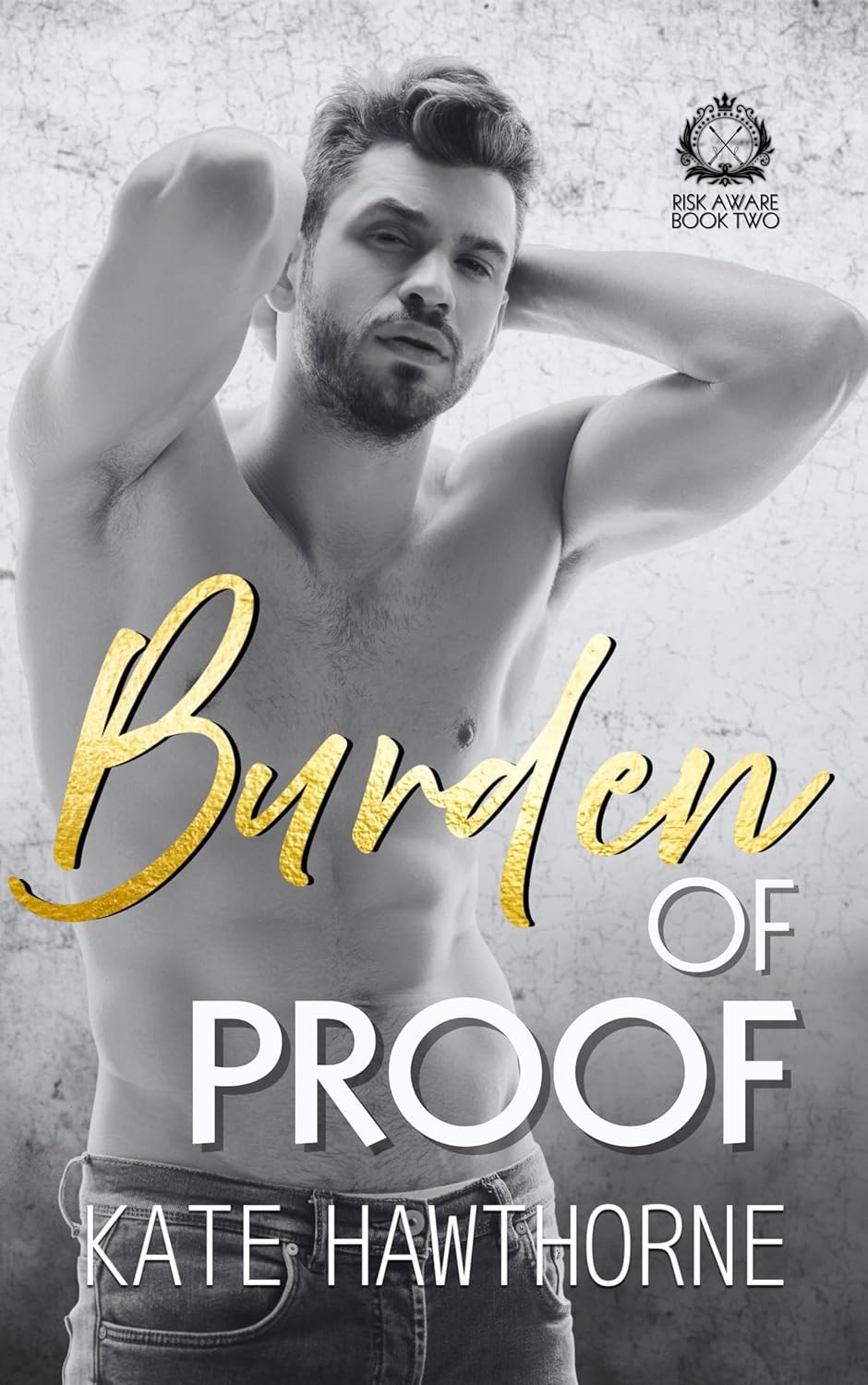 Burden of Proof (Club Rapture: Risk Aware, #2)