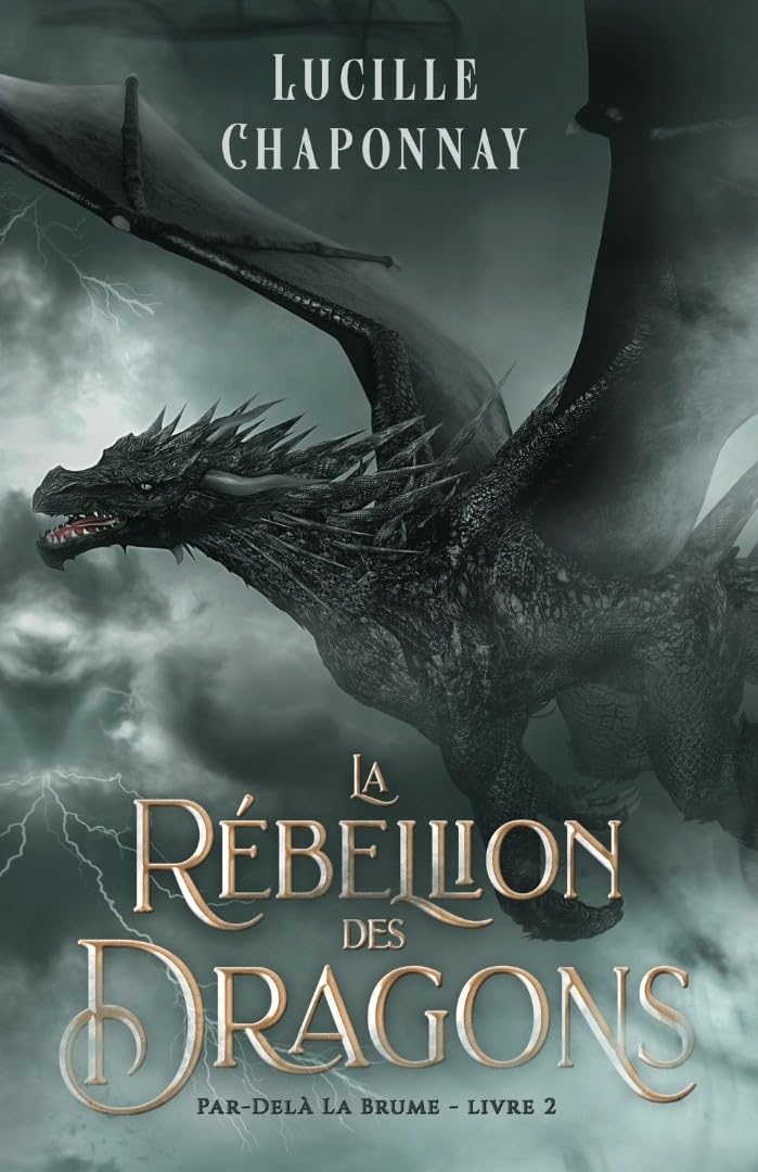La Rébellion Des Dragons (Par-Delà la Brume, #2)