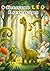 O dinossauro Léo e seus amigos by Daniela Almeida