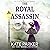 The Royal Assassin: A Victo...