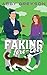Faking Fore-Ever: A Sweet Sports RomCom