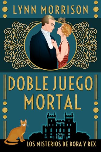 Doble Juego Mortal: Un misterio de los años 1920 con Dora y Rex (Los Misterios de Dora y Rex nº 5) (Spanish Edition)