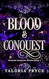 Blood & Conquest:...