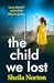 The Child We Lost by Sheila Norton