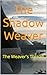 The Shadow Weaver by Michael Smart Jr.