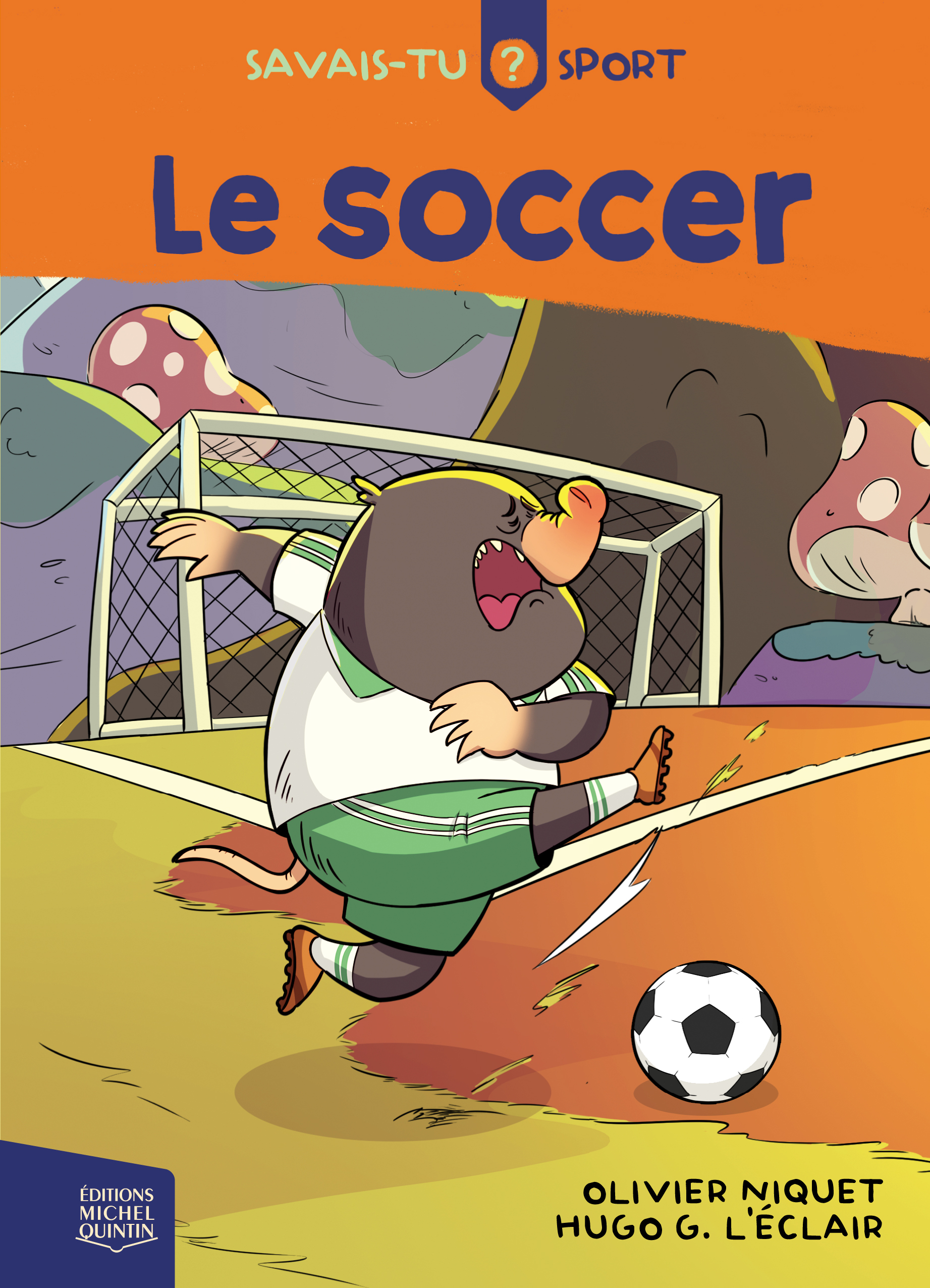 Le soccer (Savais-tu? Sport #2)