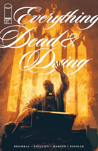 Everything Dead & Dying #4 (Kindle Edition)