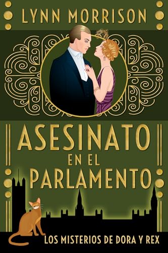 Asesinato en el Parlamento: Los misterios de los años 1920 de Dora y Rex (Spanish Edition)