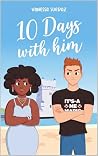 10 days with him: A enemies to lovers romance Book cover for 10 days with him: A enemies to lovers romance