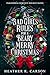 A Bad Girl's Rules For A Beary Merry Christmas by Heather K. Carson