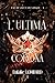 L'ultima corona (Fae di Sale e di Sangue Vol. 1) (Italian Edition)