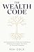 The Wealth Code by Ash Cole