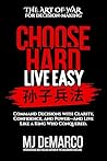 Choose Hard, Live...