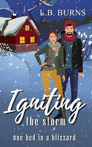 Igniting the Storm : One bed in a blizzard (Campbell-Petrov Security and Protection Romance)