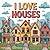 I Love Houses (April Bookie...
