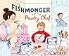 The Fishmonger and the Pastry Chef by Sophie Masson