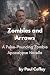Zombies and Arrows: Survive...