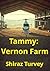 Tammy: Vernon Farm (Tammyve...