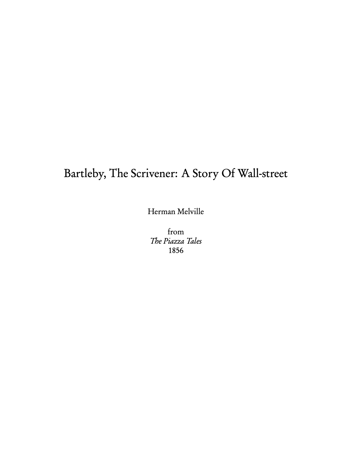 Bartleby, The Scrivener: A Story Of Wall-street