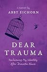 Dear Trauma: Recl...