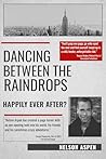 Dancing Between the Raindrops: Happily Ever After?