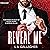 Reveal Me: A Billionaire BD...