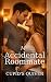 My Accidental Roommate: A S...