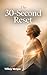The 30-Second Reset by Tiffany Morgan