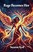 Rage Becomes Her: Reclaimin...