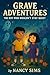 GRAVE ADVENTURES by Nancy Sims